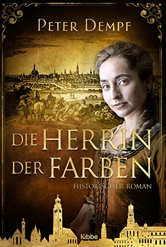 Peter Dempf - Die Herrin der Farben: Historischer Roman - Preis vom 09.10.2026 07:28:09 h