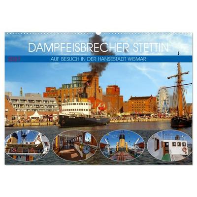 Dampfeisbrecher Stettin - Auf Besuch in der Hansestadt Wismar (Wandkalender 2027 DIN A2 quer), CALVENDO Monatskalender