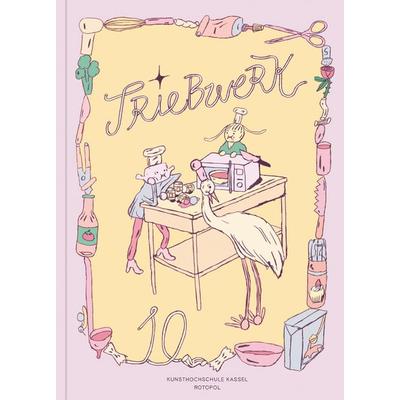 Triebwerk & 10, Taschenbuch von Kunsthochschule Kassel,Klasse für Illustration,Hendrik Dorgathen,Lois Brendel,Daniela Heller, Rotopol,