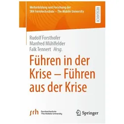 Führen in der Krise – Führen aus der Krise, Fachbücher von Falk Tennert, Rudolf Forsthofer, Manfred Mühlfelder
