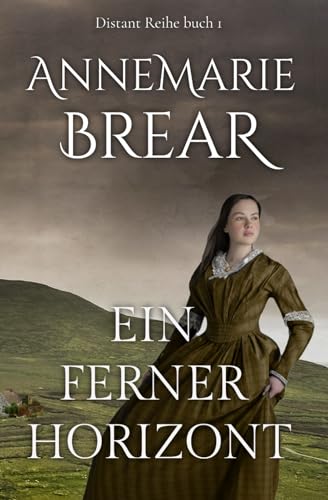 AnneMarie Brear - Ein ferner Horizont (Distant-Reihe, Band 1) - Preis vom 09.10.2026 07:28:09 h