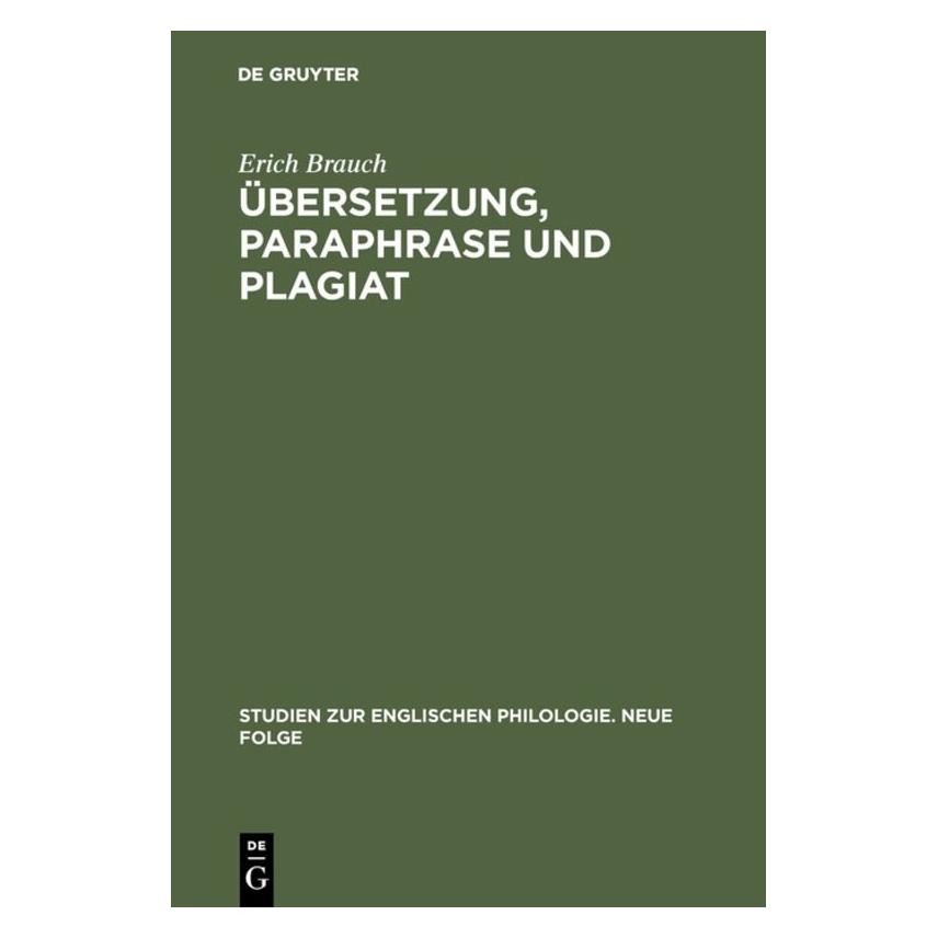 De Gruyter Brauch:Ãbersetzung, Paraphrase und Plag (Deutsch, Hardcover, Erich Brauch) (67825444)