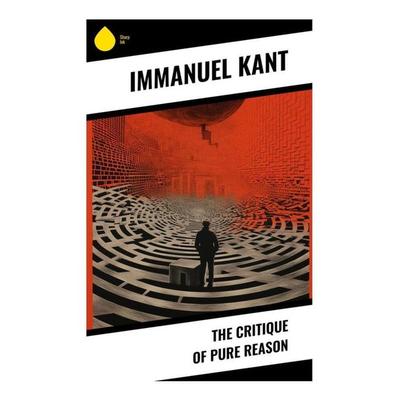 The Critique of Pure Reason, Taschenbuch von Immanuel Kant, Sharp Ink, 978-80-283-3563-2