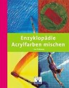 Ian Sidaway - Enzyklopädie Acrylfarben mischen - Preis vom 19.10.2026 19:33:35 h