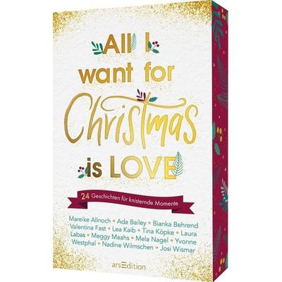 All I want for Christmas is Love, Taschenbuch von Valentina Fast,Mareike Allnoch,Ada Bailey,Bianka Behrend,Lea Kaib, arsedition, 978-3-8458-6204-0