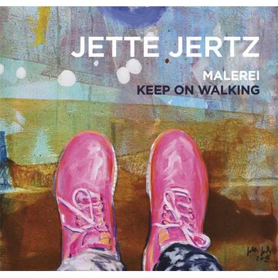 Keep on Walking, Taschenbuch von Jette Jertz, Goethe & Hafis Verlag, 978-3-940762-38-2