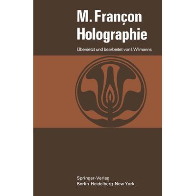 Holographie, Taschenbuch von Maurice Francon, Springer Berlin, 978-3-540-05592-1