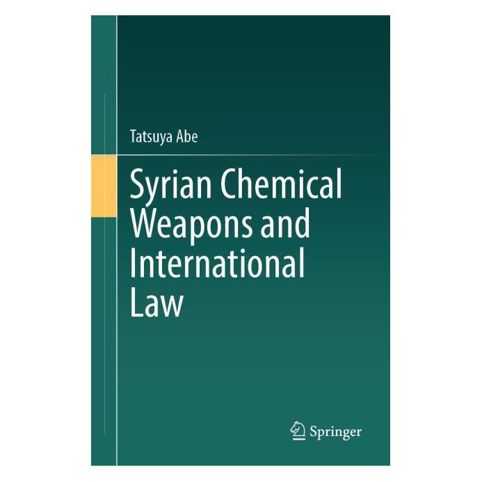Springer Syrian Chemical Weapons and International Law (Englisch, Hardcover, Tatsuya Abe) (61519938)