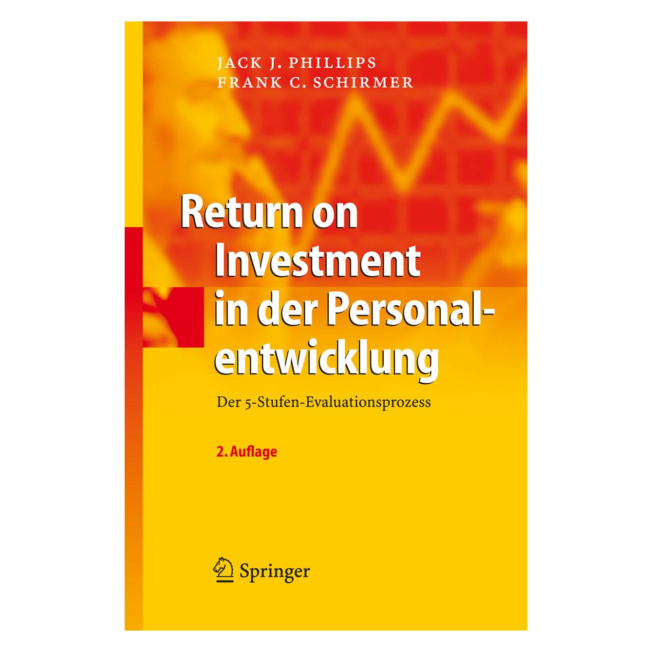 Springer Return on Investment in der Personalentwicklung (Deutsch, Frank C. Schirmer, Jack J. Phillips, 2008) (9783540794295)