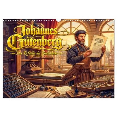 Johannes Gutenberg - Der Erfinder des Buchdrucks (Wandkalender 2027 DIN A3 quer), CALVENDO Monatskalender