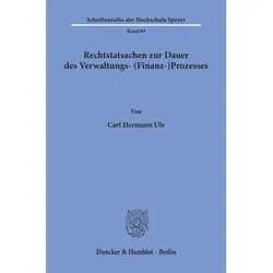 Rechtstatsachen zur Dauer des Verwaltungs- (Finanz-)Prozesses., Fachbücher von Carl Hermann Ule