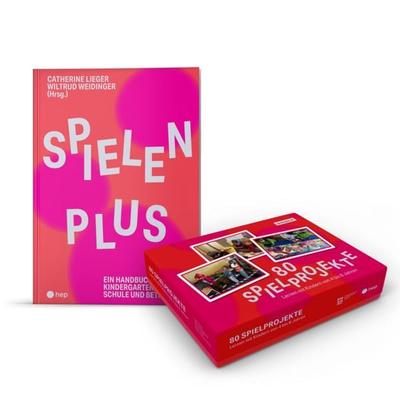 Paket: Spielen Plus und 80 Spielprojekte, Taschenbuch von Catherine Lieger,Wiltrud Weidinger, Hep verlag, 978-3-0355-2382-9