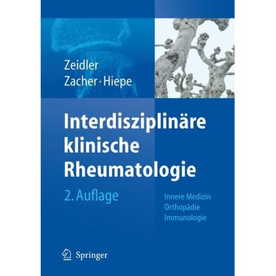 Interdisziplinäre klinische Rheumatologie, Set von Henning Zeidler,Joseph Zacher,Falk Hiepe, Springer Berlin, 978-3-540-34104-8