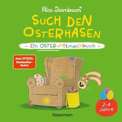 Such den Osterhasen. Ein Oster-Mitmachbuch. Zum Schütteln, Schaukeln, Pusten, Klopfen und sehen, was dann passiert. Von 2 bis 4 Jahren, Gebundene