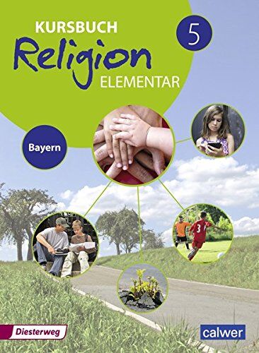 Hans Burkhardt - Kursbuch Religion Elementar - Ausgabe 2017 für Bayern: Schülerband 5 - Preis vom 09.10.2026 07:28:09 h