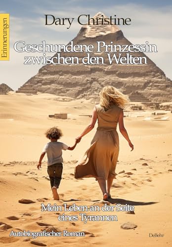 Dary Christine - Geschundene Prinzessin zwischen den Welten - Mein Leben an der Seite eines Tyrannen Autobiografischer Roman - Erinnerungen - Preis vom 09.10.2026 07:28:09 h