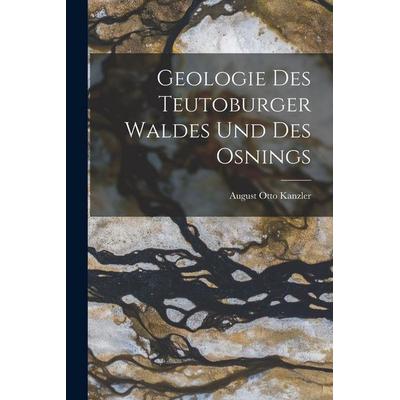 Geologie des Teutoburger Waldes und des Osnings, Taschenbuch von August Otto Kanzler, Legare Street Press, 978-1-01-718722-9