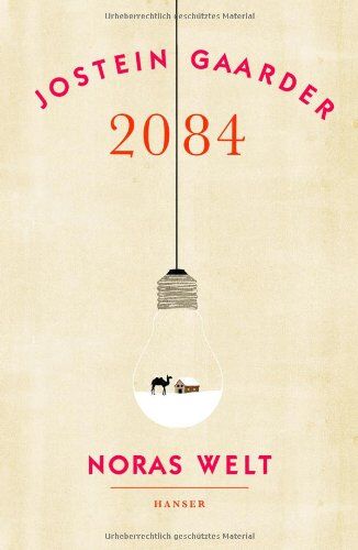 Jostein Gaarder - 2084 - Noras Welt - Preis vom 05.10.2026 03:47:11 h