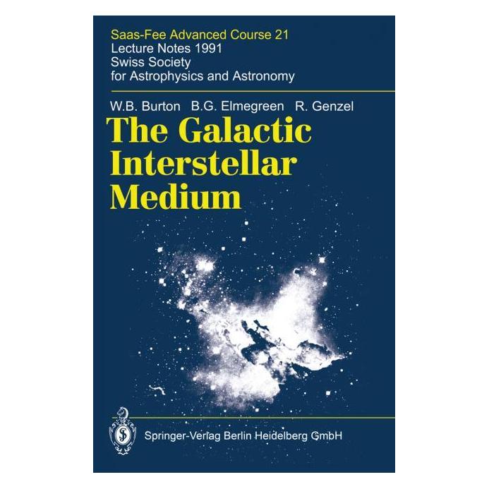 Springer The Galactic Interstellar Medium (Englisch, Softcover, B G Elmegreen, R Genzel, W.B. Burton) (71990404)