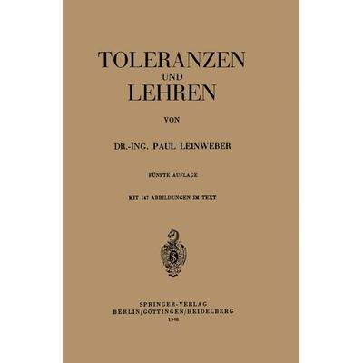 Toleranzen und Lehren, Taschenbuch von Paul Leinweber, Springer Berlin, 978-3-540-01334-1