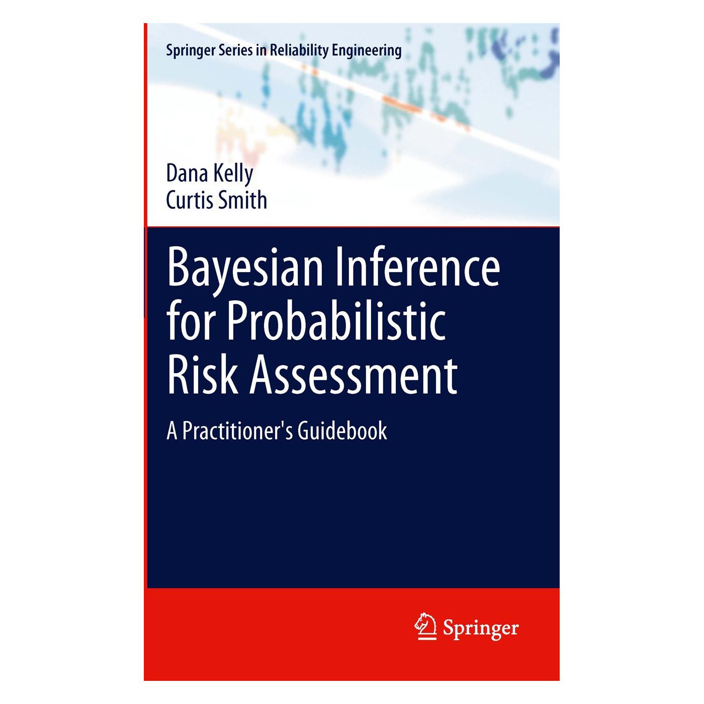 Springer Bayesian Inference for Probabilistic Risk Assessment (9781849961868)