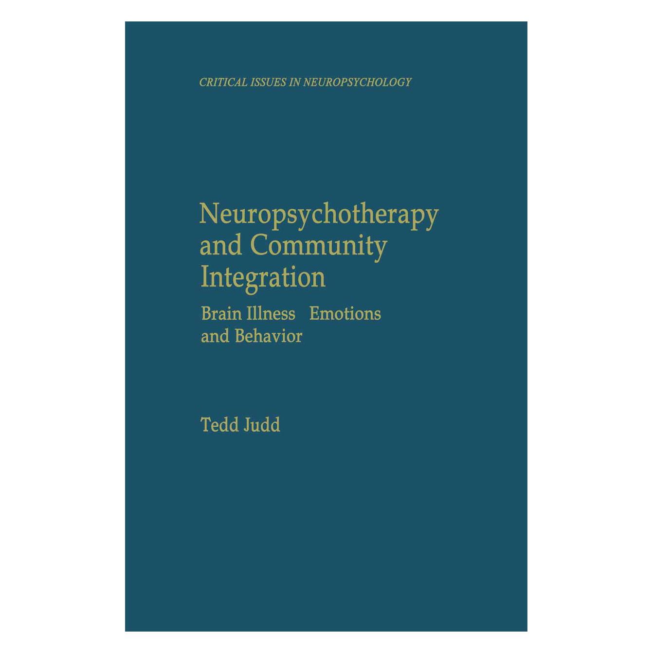 Springer Neuropsychotherapy and Community Integration (Englisch, Softcover, Tedd Judd) (35089195)
