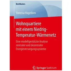 Wohnquartiere mit einem Niedrig-Temperatur-Wärmenetz, Fachbücher von Vanessa Hagedorn
