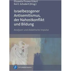 Israelbezogener Antisemitismus, der Nahostkonflikt und Bildung, Fachbücher von Kai E. Schubert, Elizaveta Firsova-Eckert