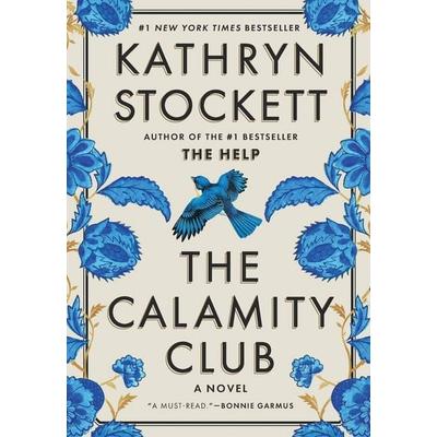 The Calamity Club, Gebundene Ausgabe von Kathryn Stockett, Ingram Publishers Services, 978-1-954118-81-2