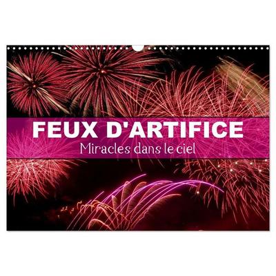 Feux d'Artifice - Miracles dans le ciel (Calendrier mural 2027 DIN A3 vertical), CALVENDO calendrier mensuel