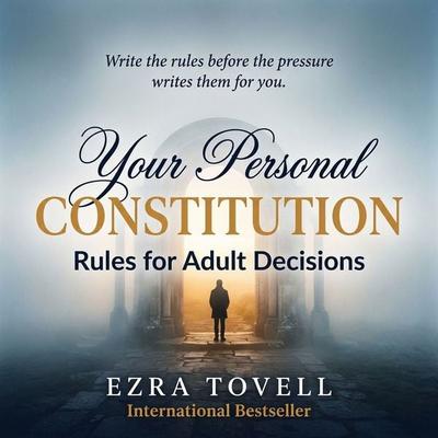 Your Personal Constitution - Ezra Tovell, Audio, 9798905808999