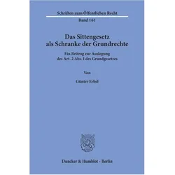 Das Sittengesetz als Schranke der Grundrechte, Fachbücher von Günter Erbel