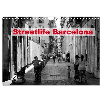 Streetlife Barcelona (Wandkalender 2027 DIN A4 quer), CALVENDO Monatskalender