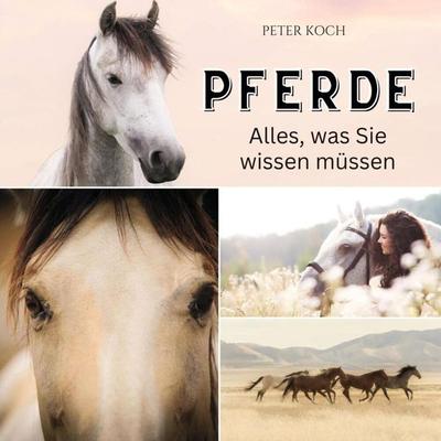 Pferde, Taschenbuch von Peter Koch, 27amigos, 978-3-7505-6377-3