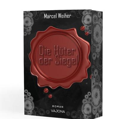 Die Hüter der Siegel, Taschenbuch von Marcel Weiher, Vajona