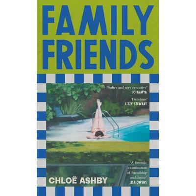 Family Friends, Taschenbuch von Chloë Ashby, Penguin Books Ltd, 978-0-241-78424-2