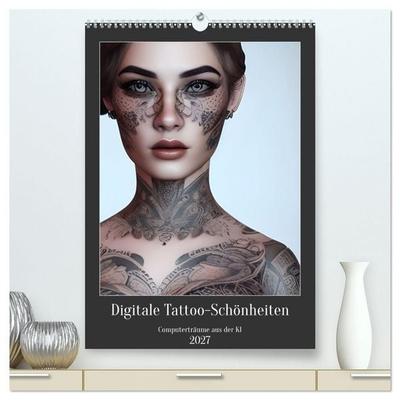 Digitale Tattoo-Schönheiten - Computerträume aus der KI (hochwertiger Premium Wandkalender 2027 DIN A2 hoch), Kunstdruck in Hochglanz