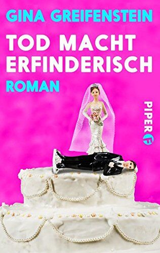 Gina Greifenstein - Tod macht erfinderisch: Roman - Preis vom 09.10.2026 07:28:09 h