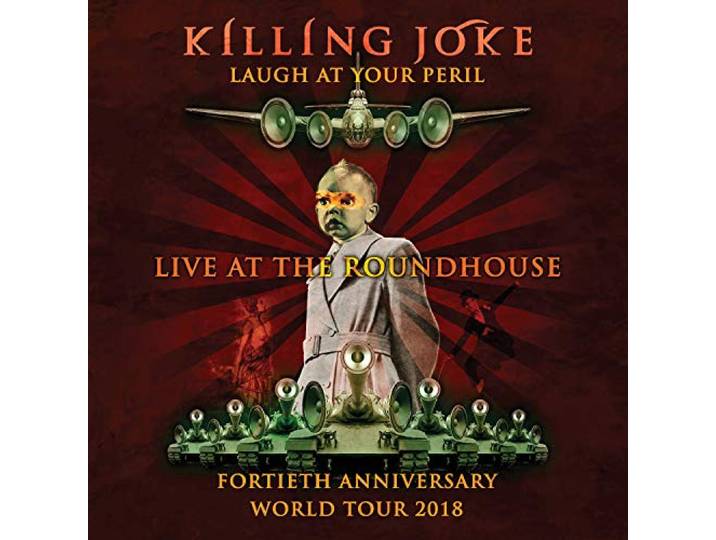 Killing Joke - Laugh At Your Peril- Live