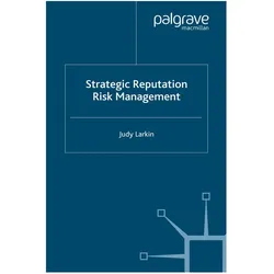 Strategic Reputation Risk Management, Fachbücher von J. Larkin