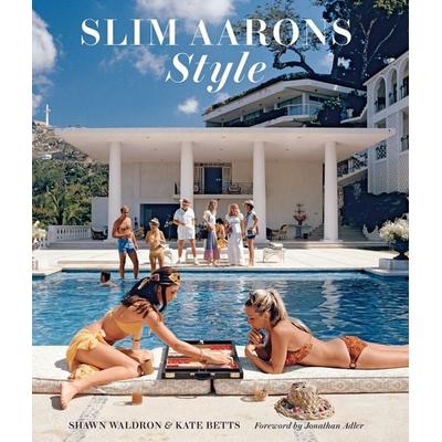 Slim Aarons: Style, Gebundene Ausgabe von Shawn Waldron,Kate Betts, Abrams & Chronicle Books, 978-1-4197-4617-8