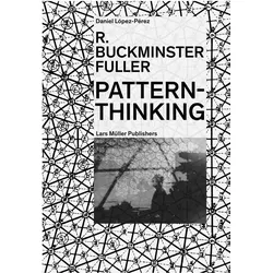 R. Buckminster Fuller - Pattern Thinking, Fachbücher von Daniel López-Pérez