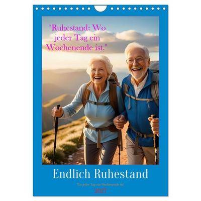 Ruhestand: Wo jeder Tag ein Wochenende ist (Wandkalender 2027 DIN A4 hoch), CALVENDO Monatskalender