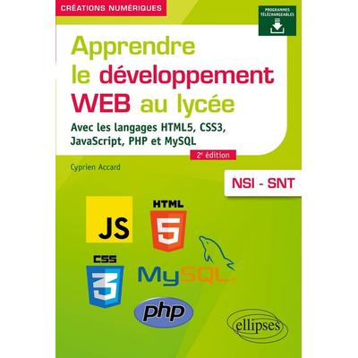 Apprendre le développement Web au lycée, Taschenbuch von Cyprien Accard, Ellipses, 978-2-340-11656-6