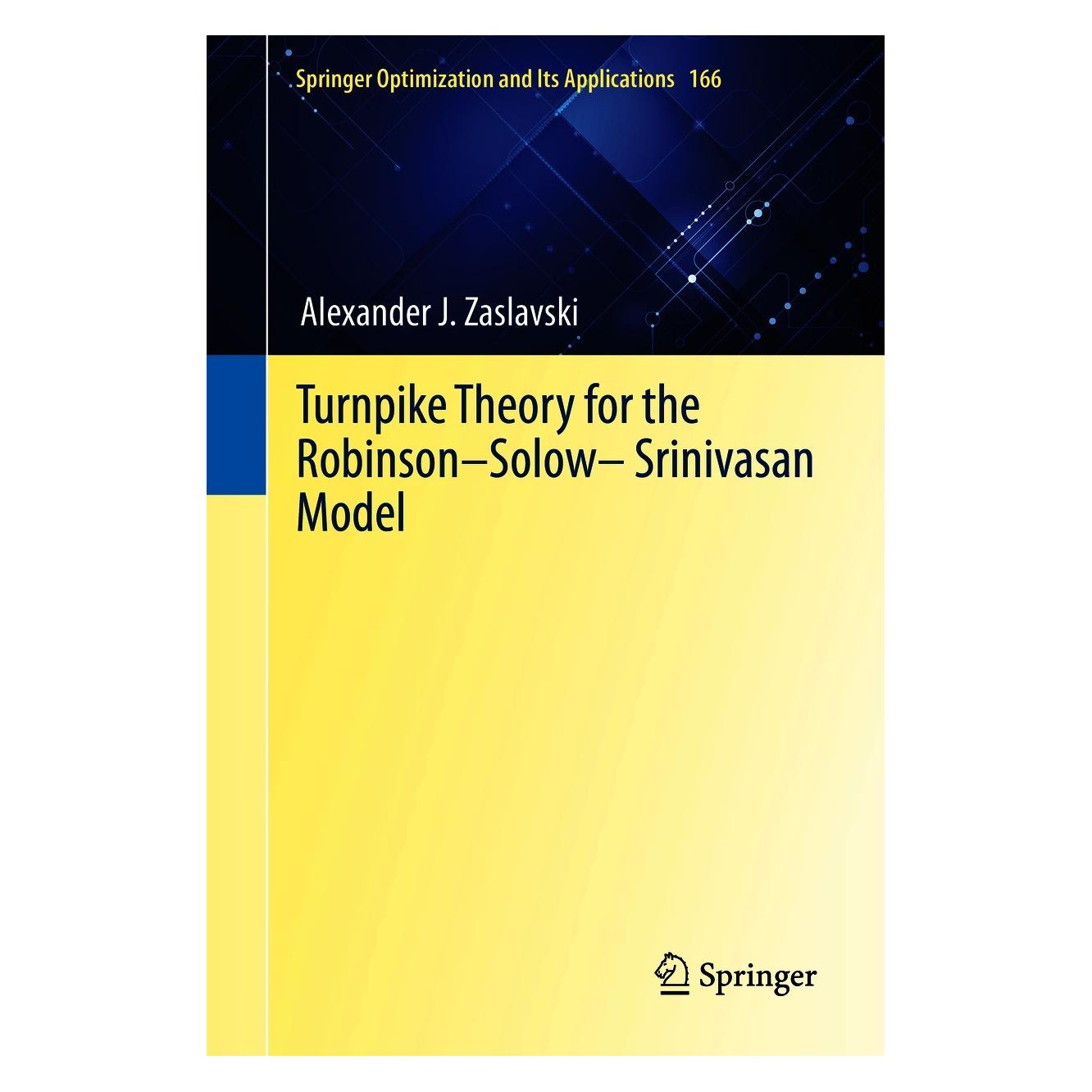 Springer Turnpike Theory for the Robinson-Solow-Srinivasan Model (Englisch, Hardcover, Alexander J. Zaslavski) (9783030603069)