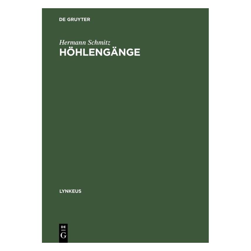 De Gruyter Schmitz,H.:Höhlengänge (Deutsch, Hardcover, Hermann Schmitz) (67759030)
