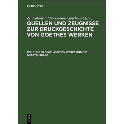 Die Nachgelassenen Werke und die Quartausgabe, Gebundene Ausgabe von , De Gruyter, 978-3-11-261929-2