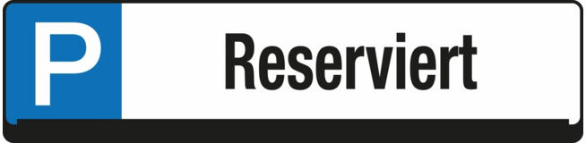 Panneau de réservation de parking Eichner Réservé (9219-00268)