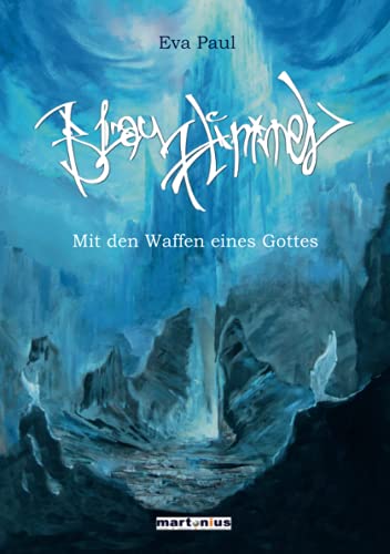 Eva Paul - BlauHimmel: Mit den Waffen eines Gottes - Preis vom 09.10.2026 07:28:09 h