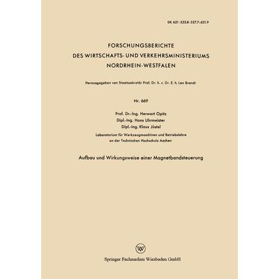 Aufbau und Wirkungsweise einer Magnetbandsteuerung, Taschenbuch von Herwart Opitz, VS Verlag für Sozialwissenschaften, 978-3-663-03524-4